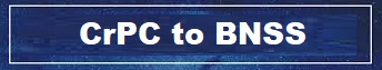 CrPC-To-BNSS